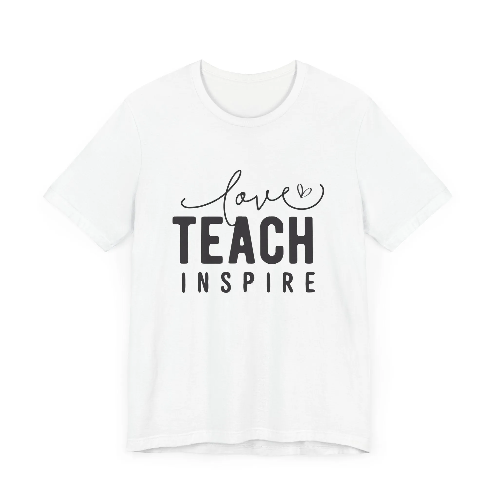 LOVE TEACH INSPIRE TEE (Bella and Canvas)